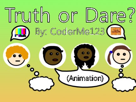 Truth or Dare? (Animation)