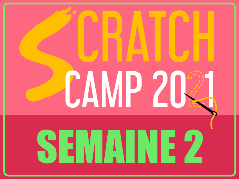 [Français] Scratch Camp 2021 - Week 2