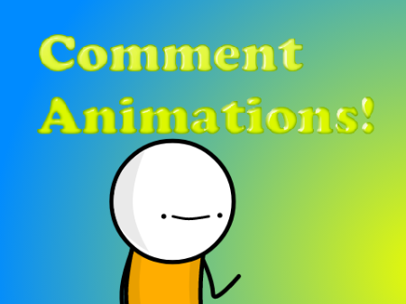 {CLOSED} 200+ Comment Animations2 !