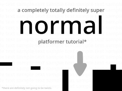 a normal platformer tutorial remix