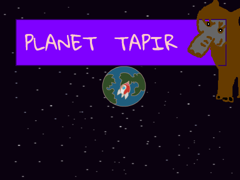 Planet TAPIR  (It's Tapirtastic!)