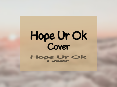 Hope Ur Ok - Cover