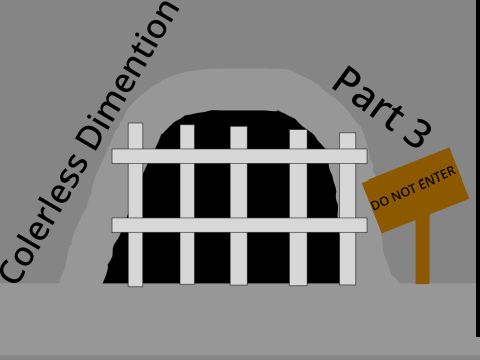 colorless dimention (part 3)