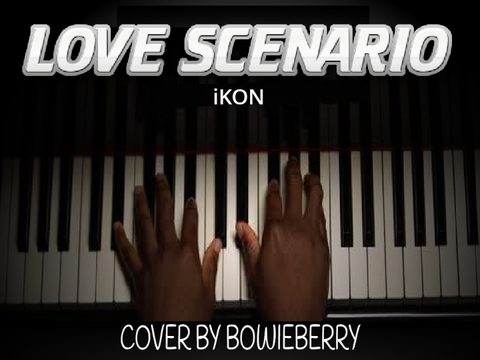 iKON - LOVE SCENARIO || Piano Cover