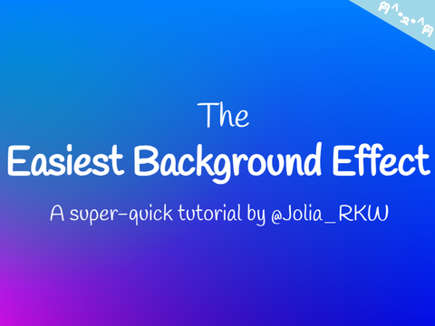 The Easiest Background Effect