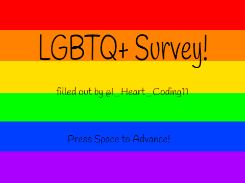 LGBTQ+ Open Survey! remix