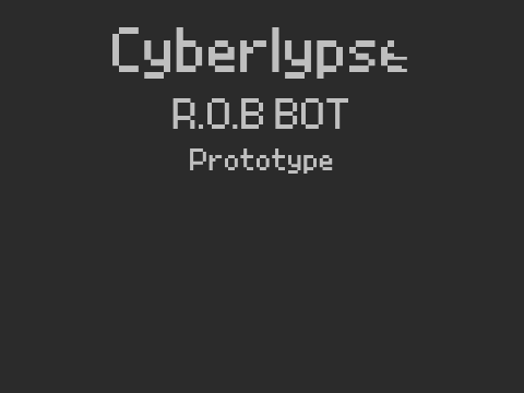 Cyberlypse - ROB BOT