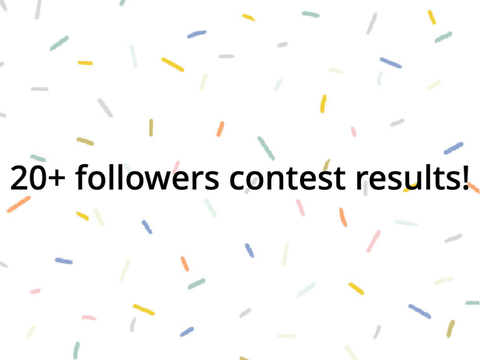 20+ followers contest results!