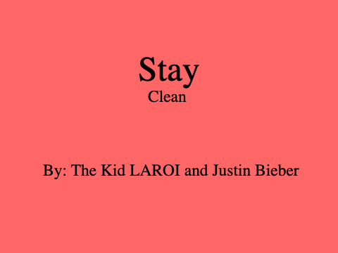 Stay Clean: By The Kid LAROI and Justin Bieber