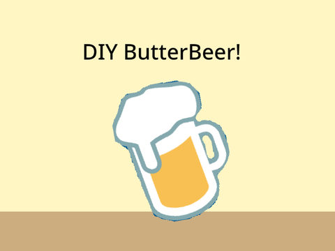 DIY Butterbeer!