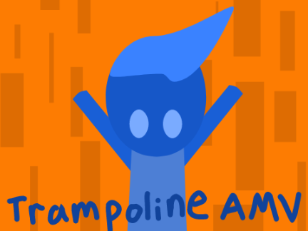 Trampoline AMV