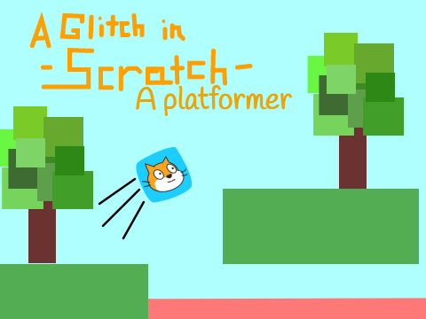 A glitch in Scratch || A Platformer||   --   #contest #game #all  remix