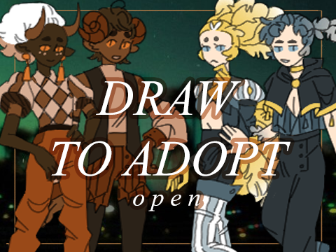 [CLOSED!] draw to adopt ･ﾟ✧