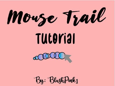 ✎ Mouse Trail: Tutorial