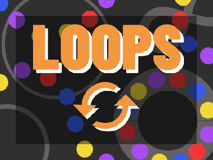 Loops [With Keyboard Controls]