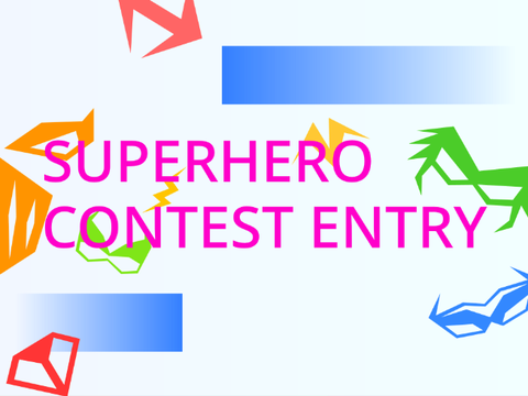 Superhero Entry!