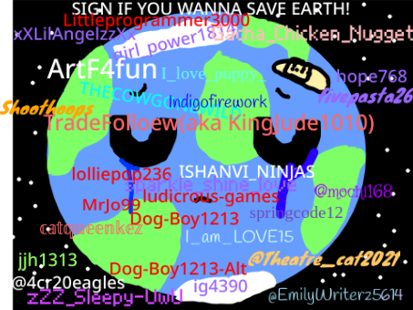 Sign if you wanna save Earth! remix x 100 remix remix remix remix remix remix remix remix remix