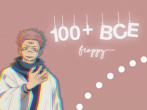 ✩ 100+ BCE