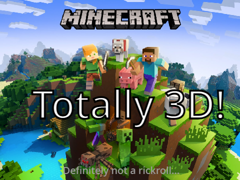 TOTALLY MINECRAFT 3D!!!