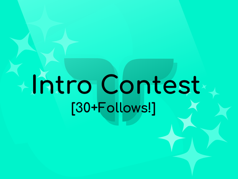[32+follows!] 100 followers Intro contest #All #Animations