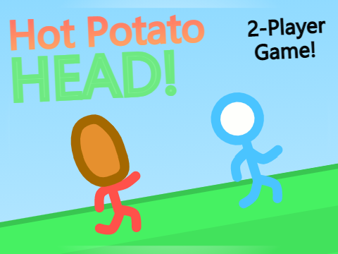 Hot-potato Head!