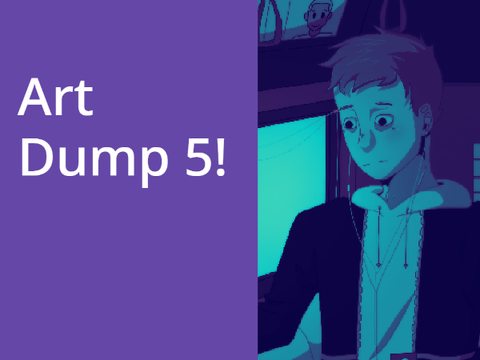 Art Dump 5!