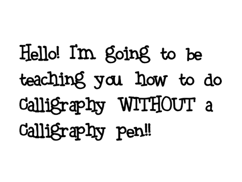 Calligraphy Without Calligraphy Pen!