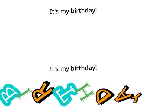 IT’S MY BIRTHDAY!