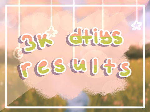 3k dtiys results ˚₊‧✩ੈ*