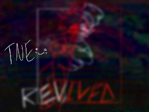⋆Revived TNE⋆
