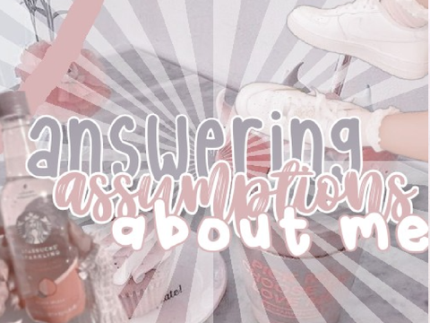  ʚĭɞ answering assumptions about me ⊹. ° 