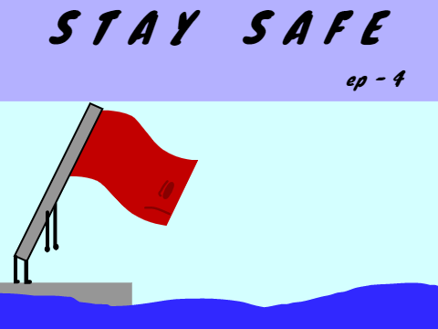 TBFTD  | STAY SAFE | EP 4