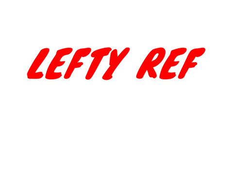 -LEFTY REF-