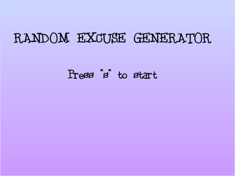 Random Excuse Generator! :D