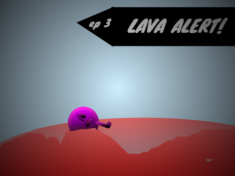 TBFTD | Lava alert | EP 3 !!!