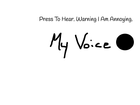 My Voice -_- 