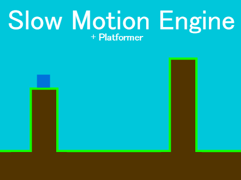 Slow Motion Engine