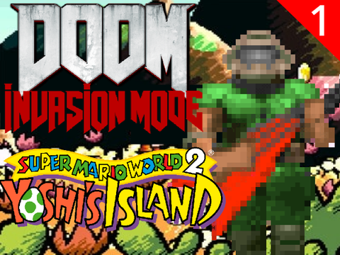 DOOM: Invasion Mode - Yoshi's Island