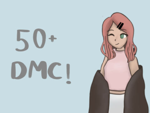 50+ DMC! CLOSED!
