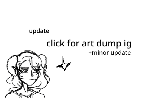 art dump + update