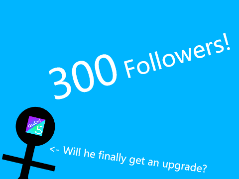 300 Followers!