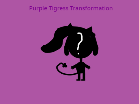 Purple Tigress Transformation