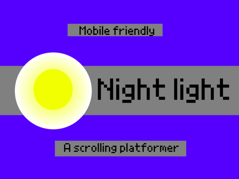 Night Light - A scrolling platformer (mobile friendly) remix
