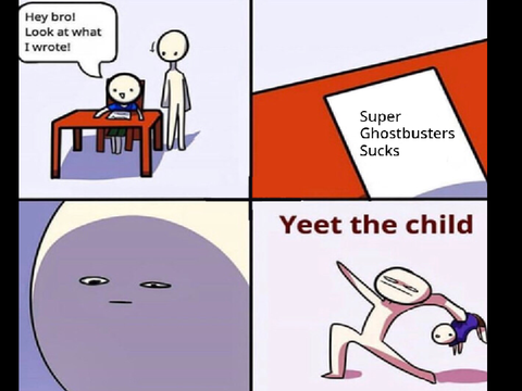 No, Little Jimmy, Super Ghostbusters Doesnt Suck.