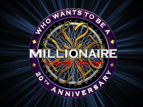 Who wants to be a millionaire?