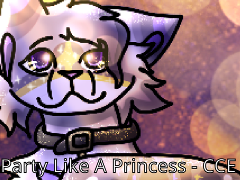 ♕ Party Like a Princess - CCE