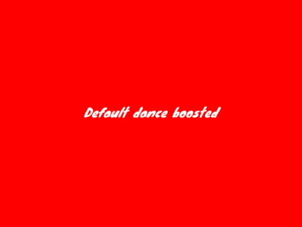 Better Fortnite default dance boosted