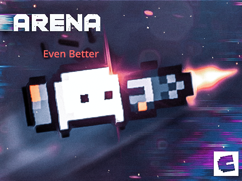 Arena Even Better