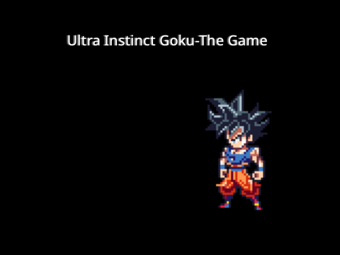 Ultra Instinct Goku - The Game