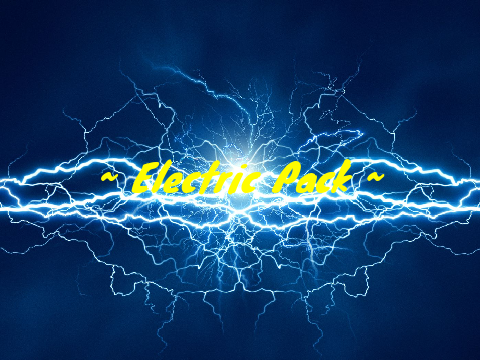 ~Electric Pack~